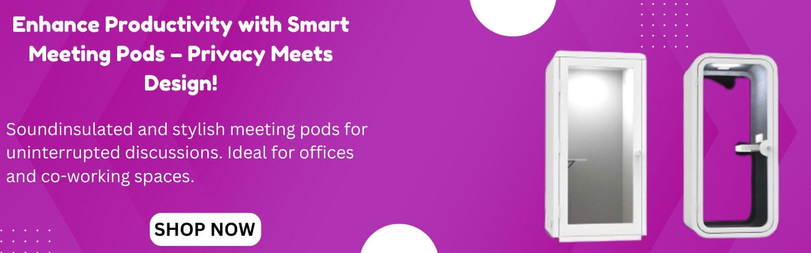 Aadinath Furniture - Your One-Stop Furniture Solution 4 Meeting Pods Banner for Homepage