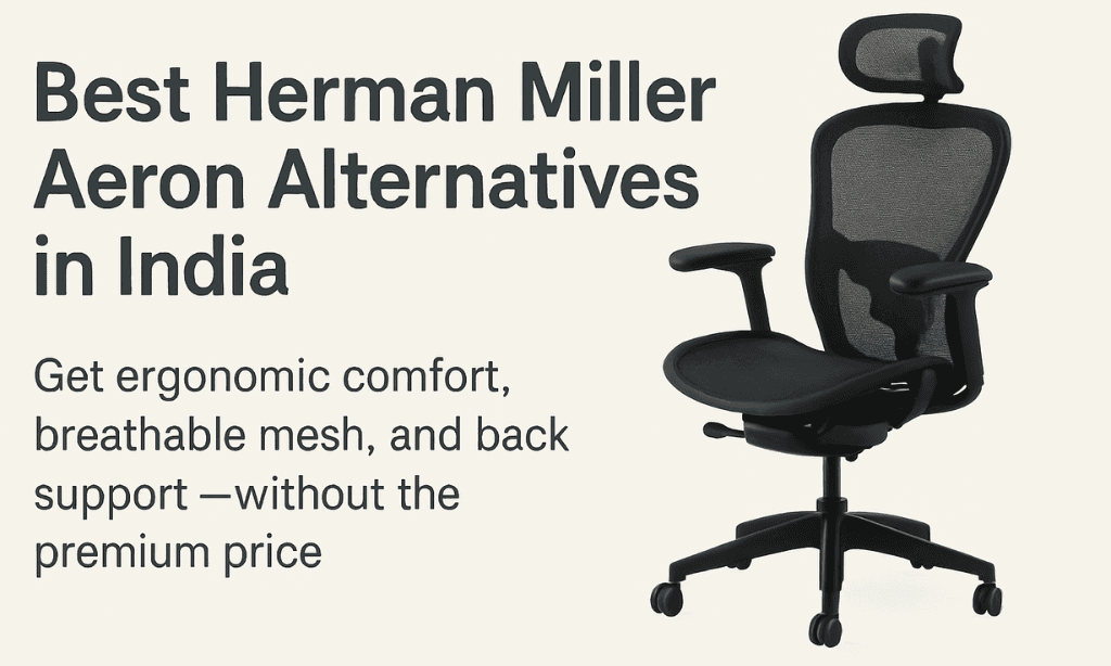 Aadinath Furniture - Your One-Stop Furniture Solution 123 Herman Miller Aeron Chair Alternatives in India