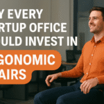 Why Every Startup Should Invest in Ergonomic Chairs for Employees