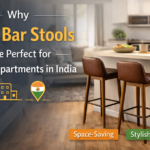 Why High Bar Stools Are Perfect for Small Apartments in India?