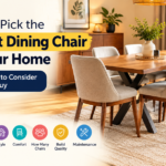 How to Pick the Perfect Dining Chair for Your Home